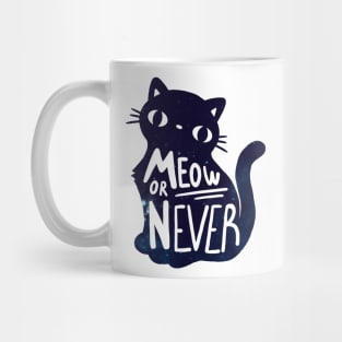Meow or never Mug